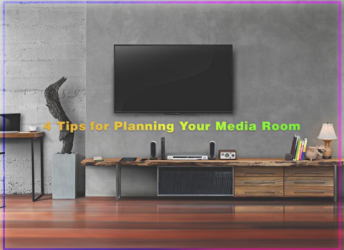 4 Tips for Planning Your Media Room